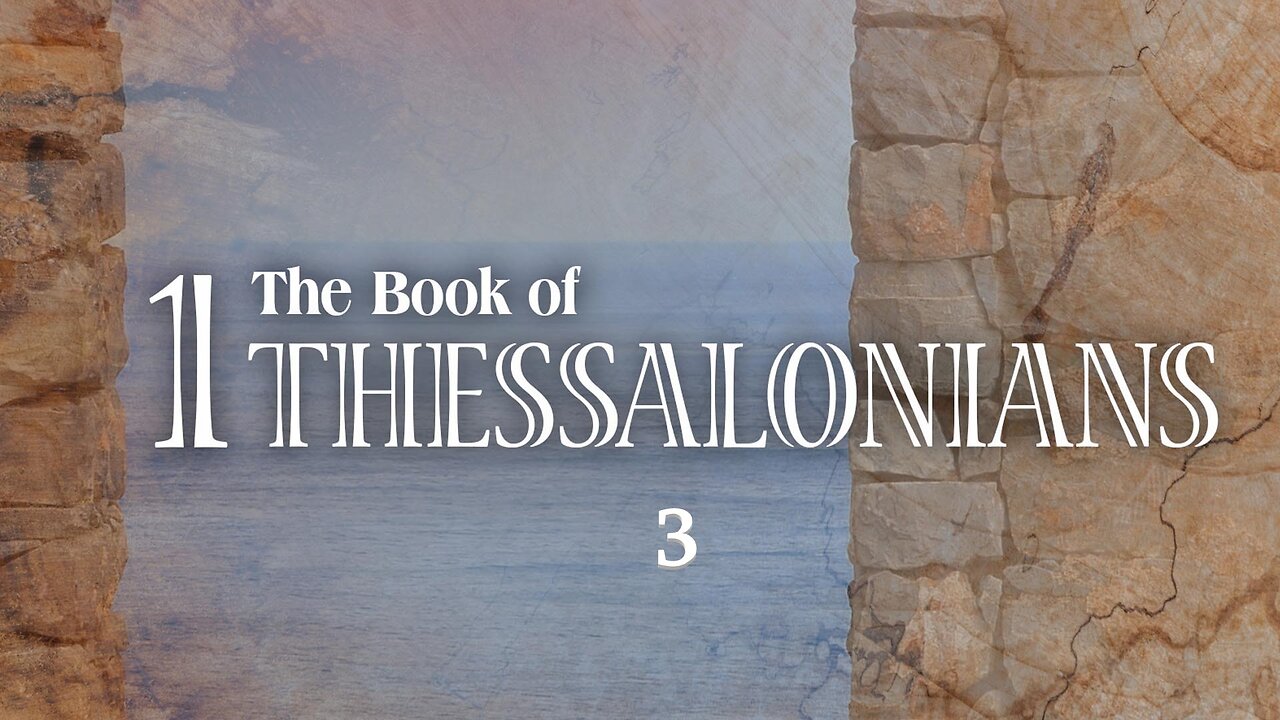 1 Thessalonians - Chapter 3