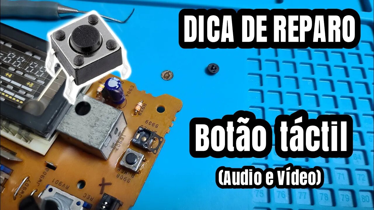 Dica de Reparo: restauração do Botão táctil - Micro Chave (push button repair)