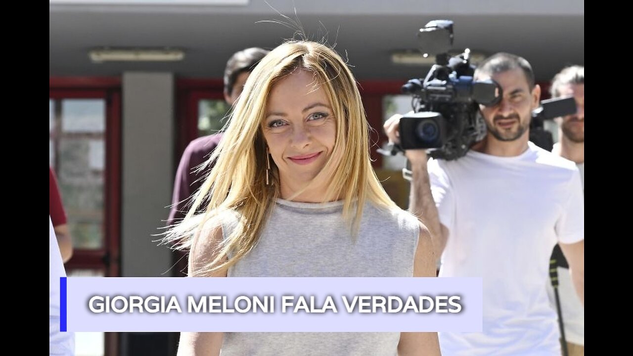 Giorgia Meloni fala verdades