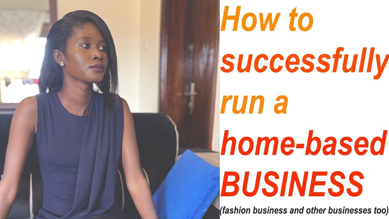 how to successfully run a home based business fashion businesses and other businesses too_1080p