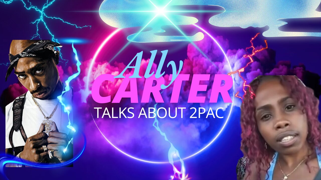 Ally carter Talking About Tupac