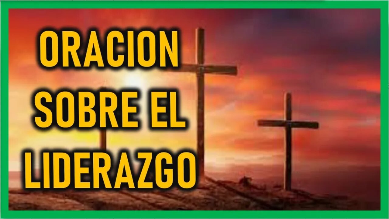 ORACION SOBRE EL LIDERAZGO