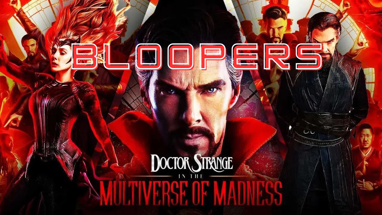 DOCTOR STRANGE IN THE MULTIVERSE OF MADNESS Bloopers & Gag Reel Ft. Benedict Cumberbatch