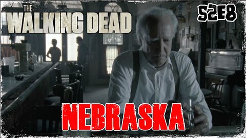 #TBT: TWD - S2EP8: "NEBRASKA" - REVIEW