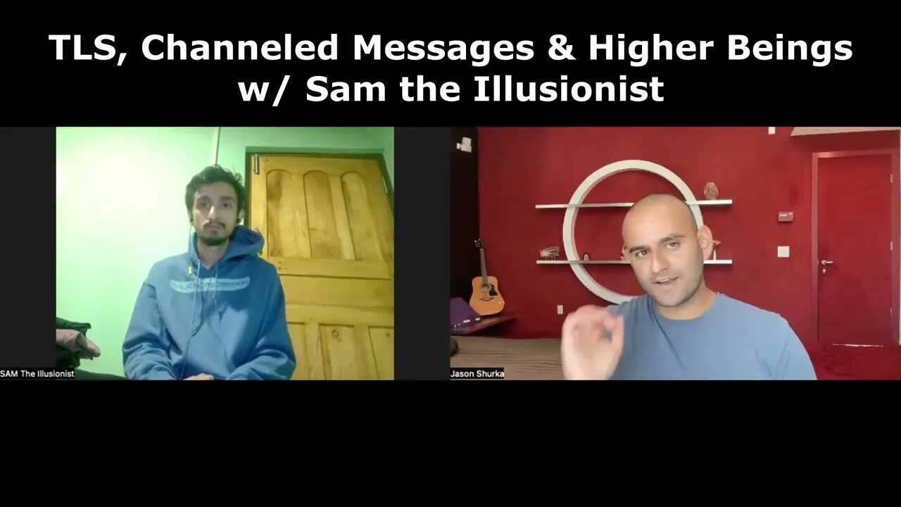 TLS, Channeled Messages & Higher Beings w/ @SAM THE ILLUSIONIST