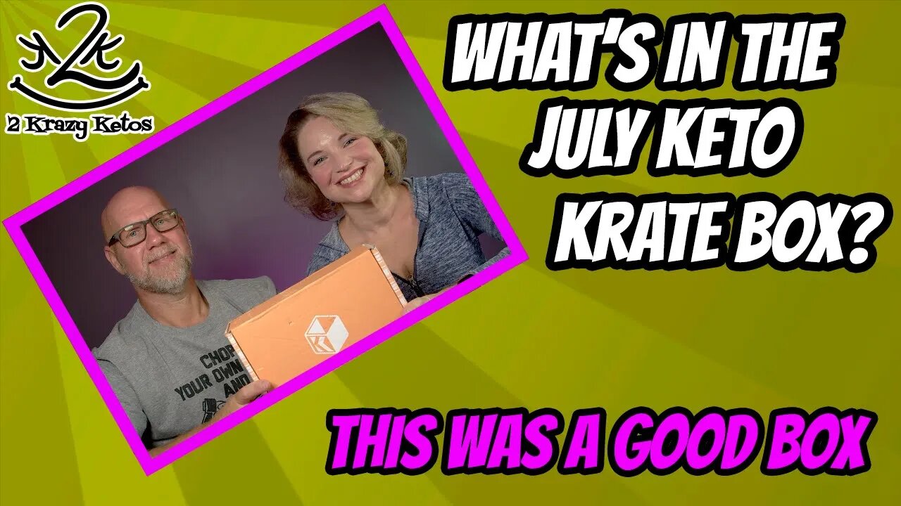 Opening the July Keto Krate | This was a good box