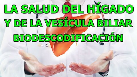 LA SALUD DEL HIGADO Y DE LA VESICULA BILIAR