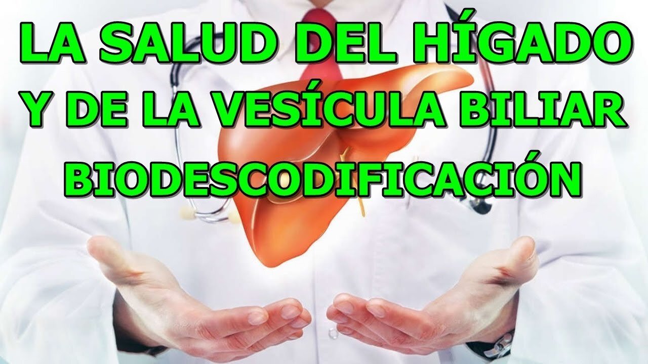 LA SALUD DEL HIGADO Y DE LA VESICULA BILIAR