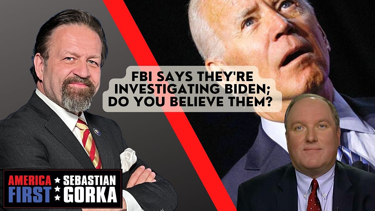 FBI says they're investigating Biden; do you believe them? John Solomon with Sebastian Gorka