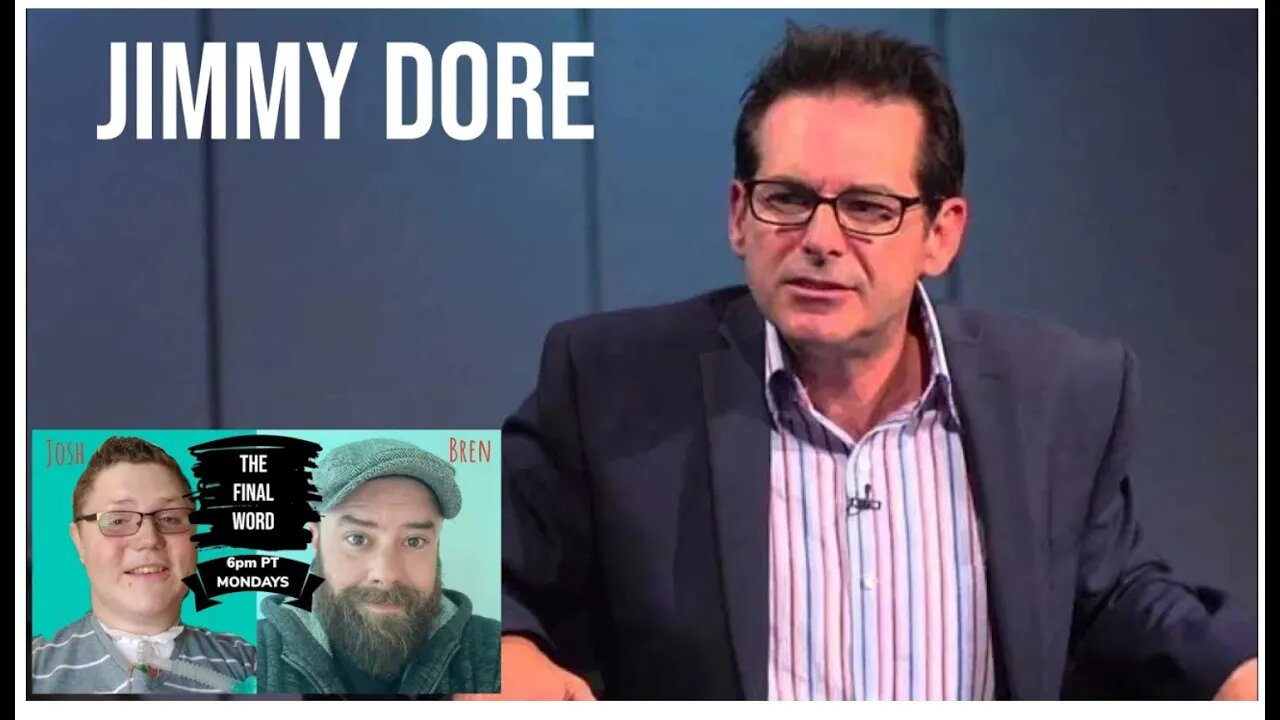 Jimmy Dore Explained: Leftist and free-speech advocate | The Final Word episode 4