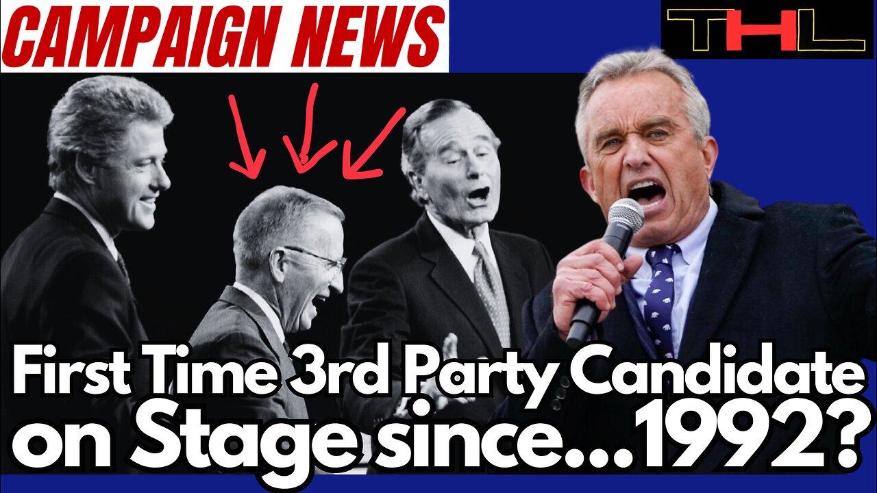 Campaign News Update | Indy RFK Jr. might be 1st since Perot on Debate stage, but does it matter?