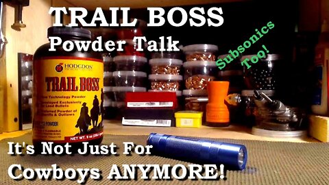 Trail Boss Powder Talk