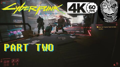 (PART 02) [Trauma Team Platinum] Cyberpunk 2077 PC 4k60