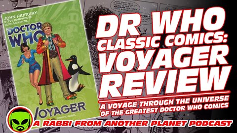 Doctor Who Classic Comics: Voyager Review - A Voyage Through The Universe of the Great Dr Who Comics