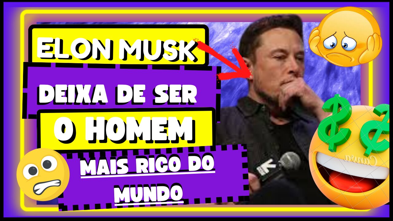 Nossa Passada, #ElonMusk, foi derrubado do primeiro lugar na lista do #homemmaisricodomundo, será?