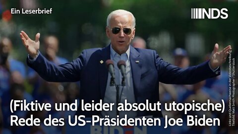 (Fiktive und leider absolut utopische) Rede des US-Präsidenten Joe Biden | Ein Leserbrief | NDS