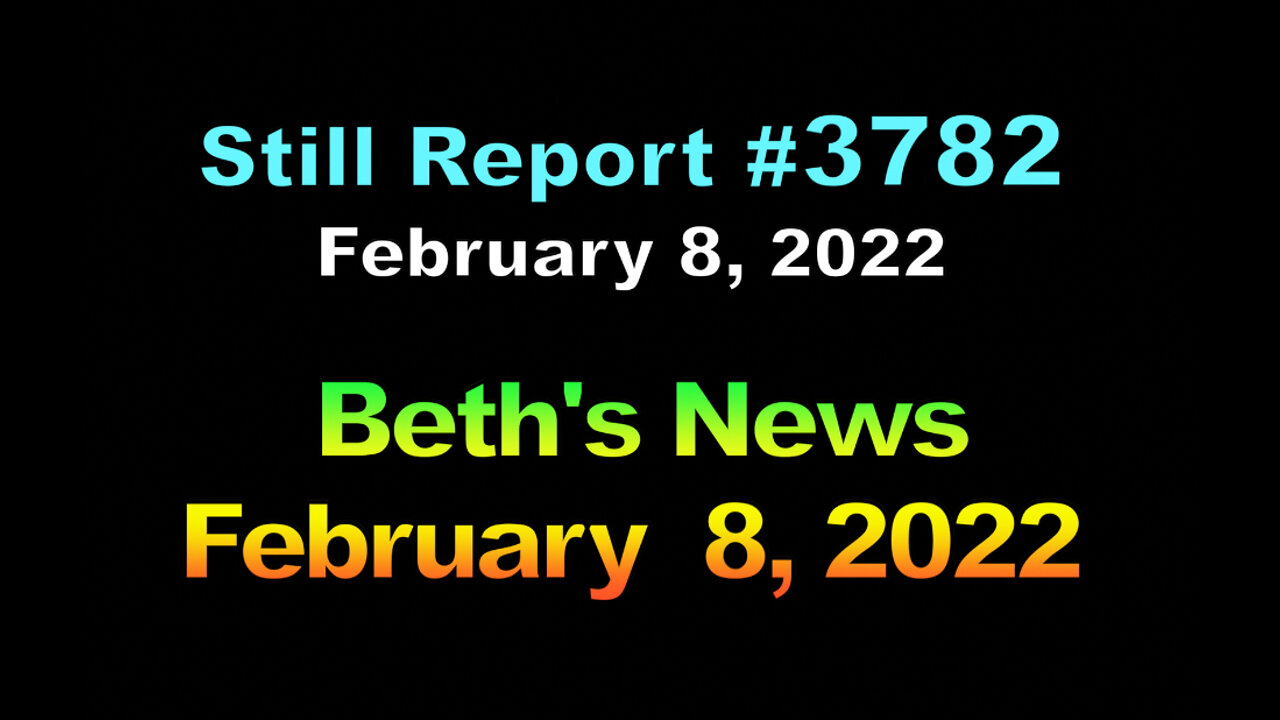 Beth’s News, February 8, 2022, 3782