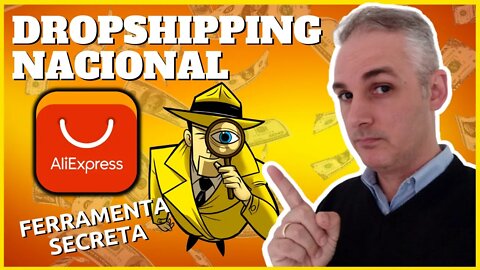 🔥 FERRAMENTA SECRETA - FORNECEDORES NACIONAIS DE DROPSHIPPING NO ALIEXPRESS