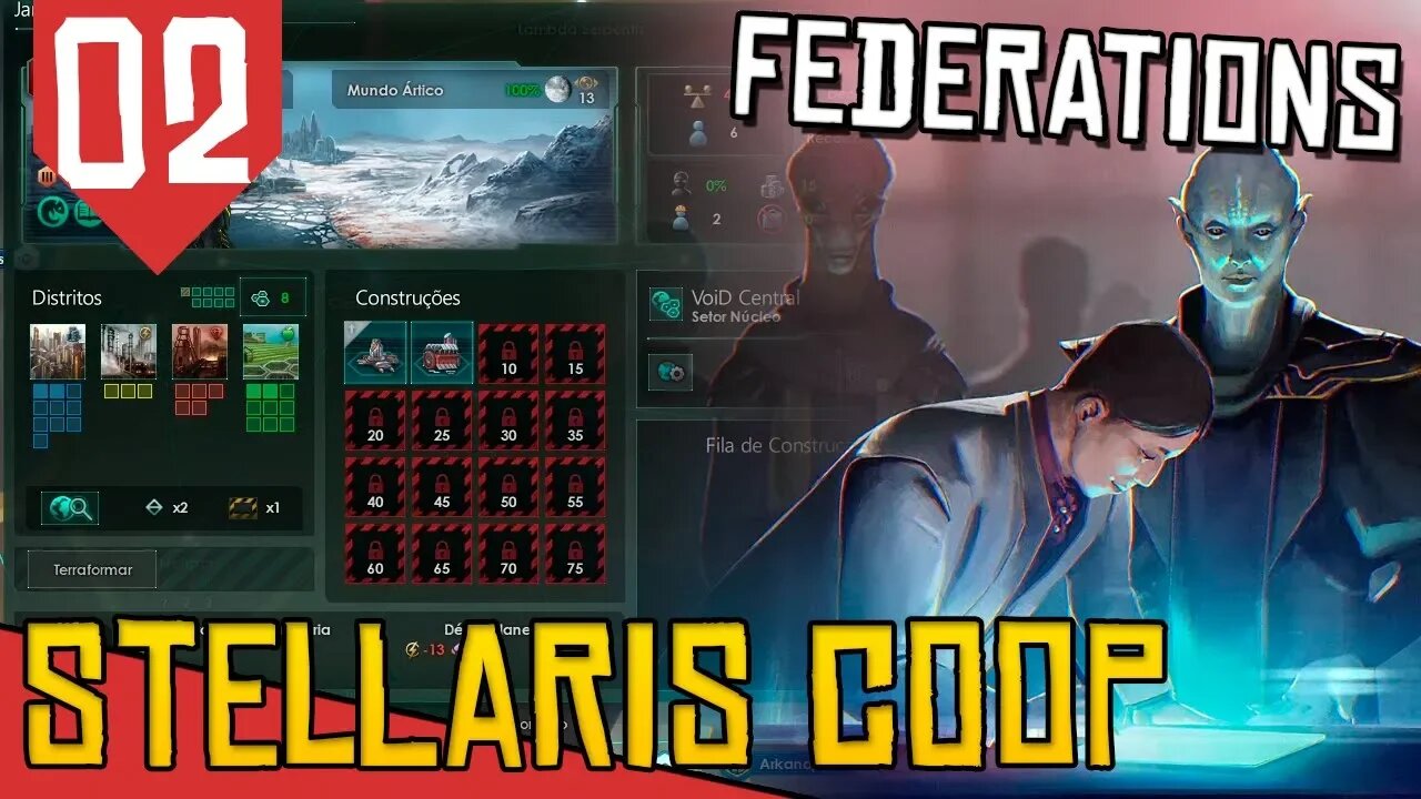 Colonizando até FALIR - Stellaris Federations #02 [COOP Gameplay Português PT-BR]