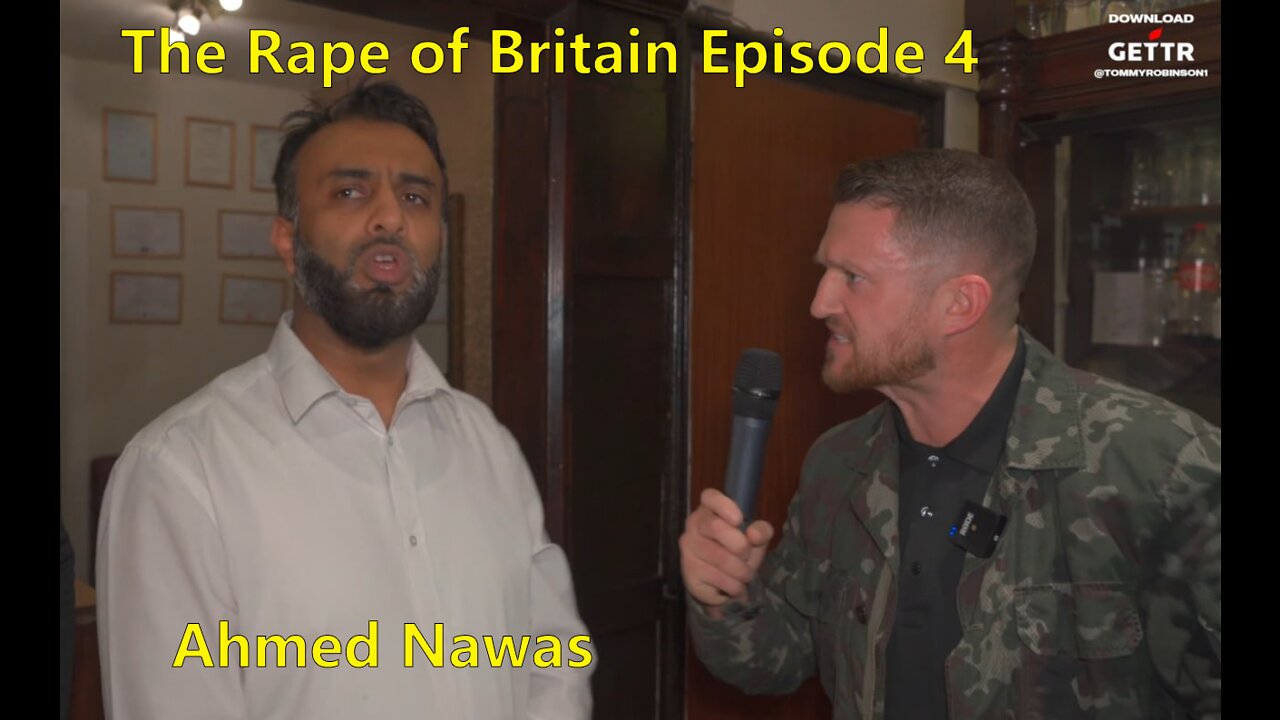 The Rape of Britain - Episode 4 - Ahmed Nawas