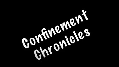 The Confinement Chronicles (Portuguese Audio)