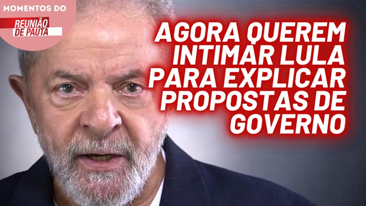 Colunista afirma que Lula precisa explicar programa de governo para a justiça | Momentos