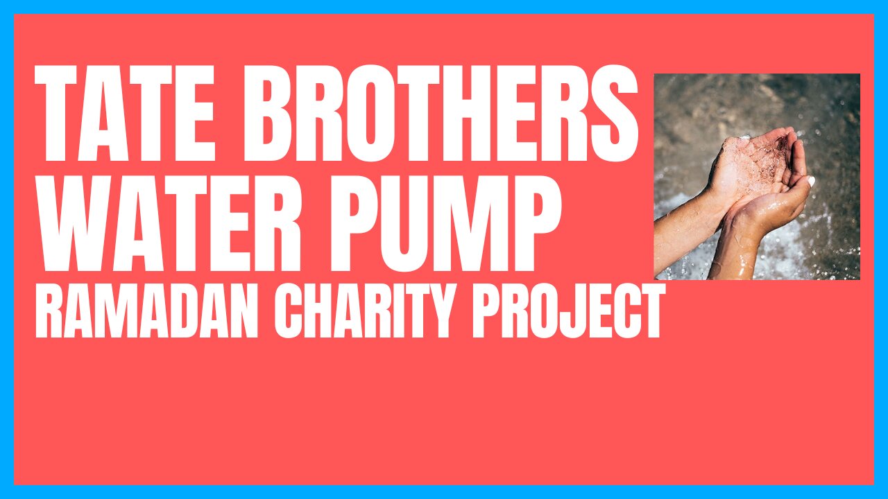 Tate Brothers Donate To Water Pump Project In Ramadan