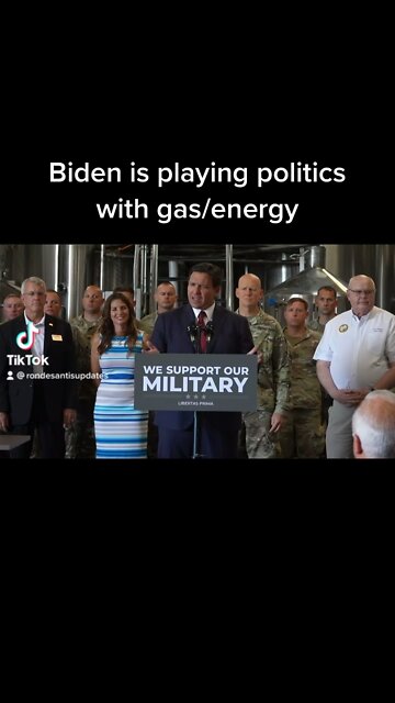 Biden is playing politics with gas/energy Ron DeSantis says