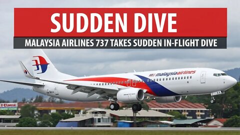 Malaysia Airlines 737 Takes Sudden Dive