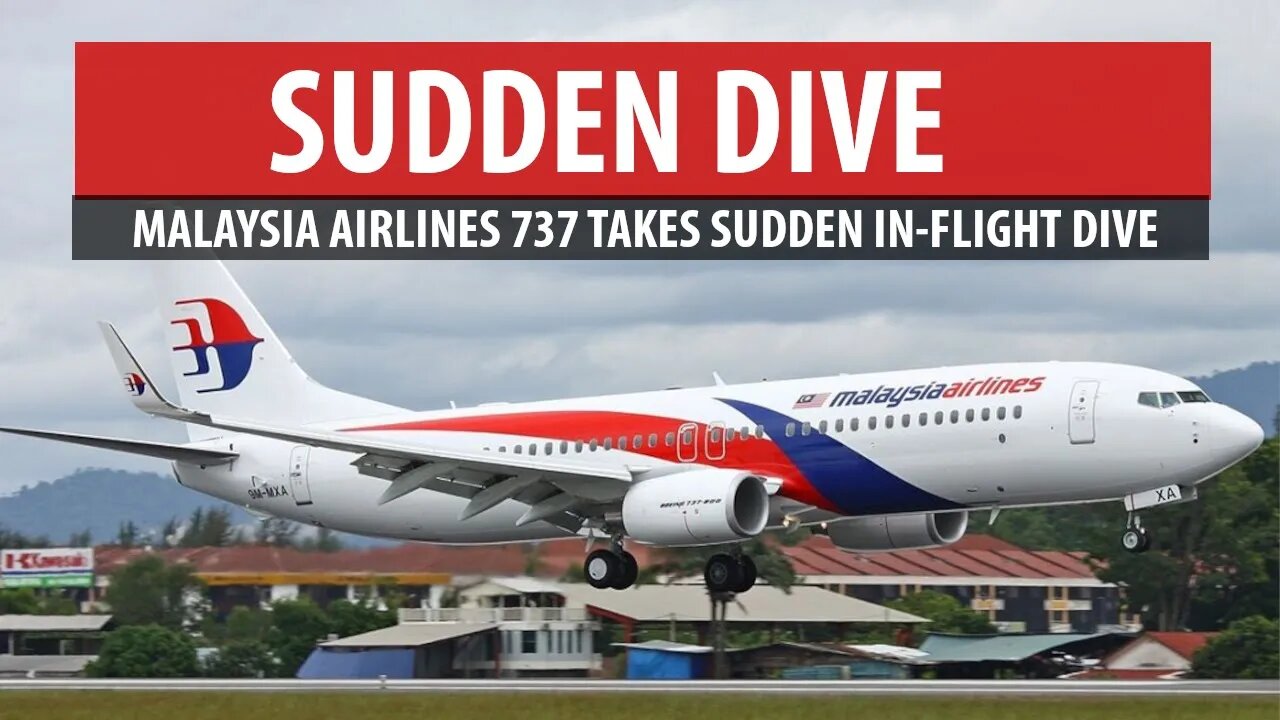 Malaysia Airlines 737 Takes Sudden Dive