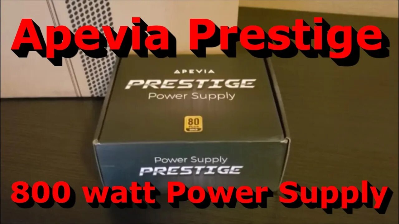 Gaming Computer Build - Part 2 - Apevia Prestige 800W Power Supply