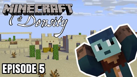 EP05 : A Sandy Destination : Minecraft of Density [ Let's Play ]