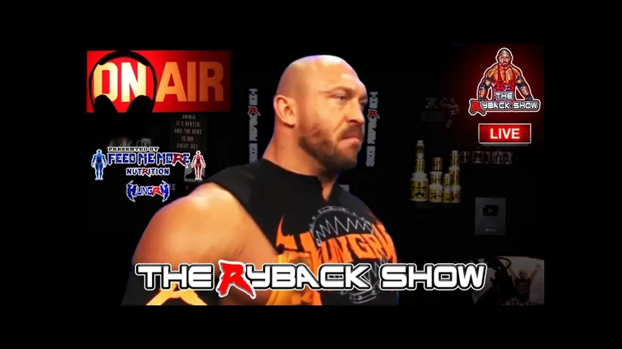 The Ryback Show Friday Live Presented by Feed Me More Nutrition