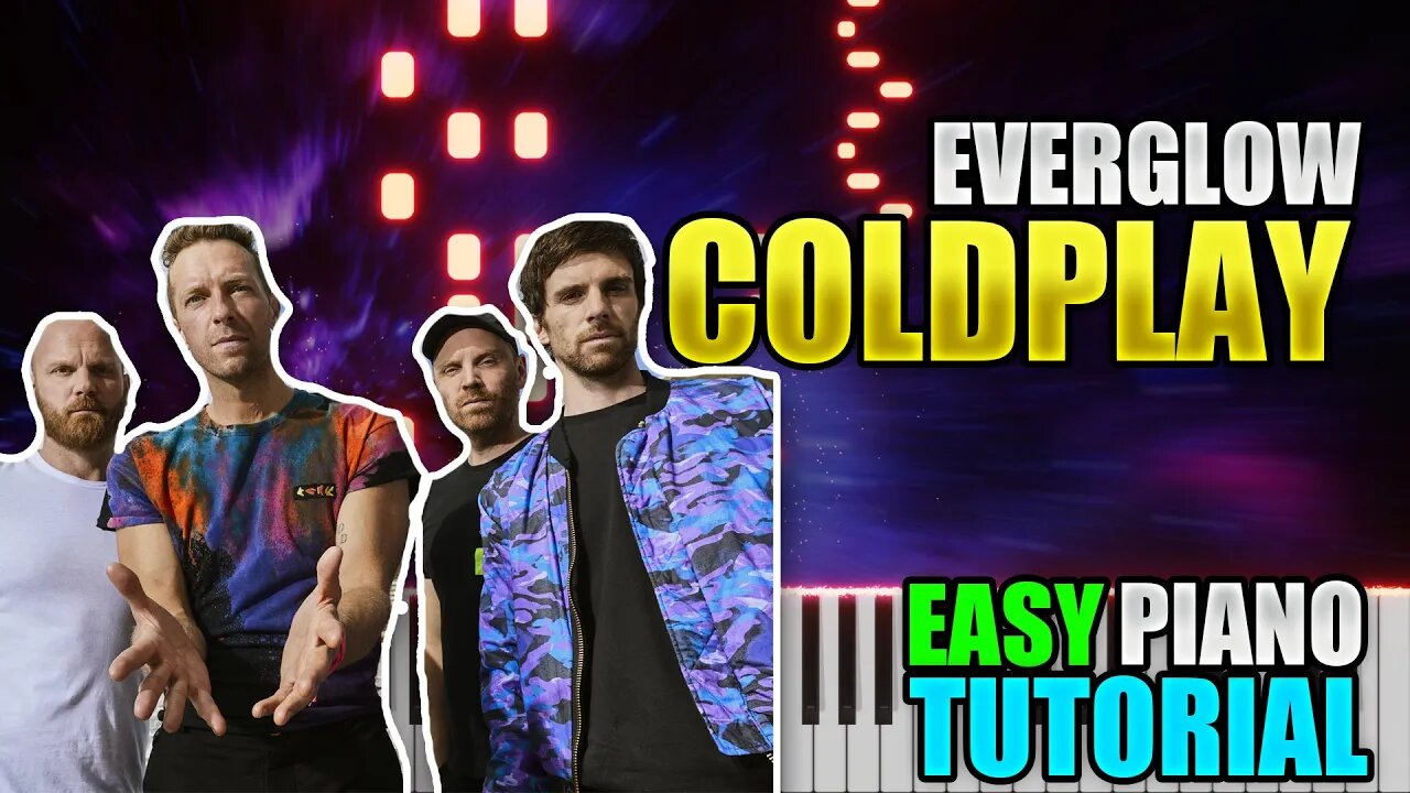 Everglow - Coldplay | Easy Piano Tutorial