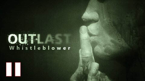 OUTLAST Whistleblower Part 11 #OUTLAST #walkthrough #gameplay #video #gaming #games