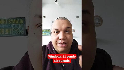 WINDOWS 11 SENDO BLOQUEADO