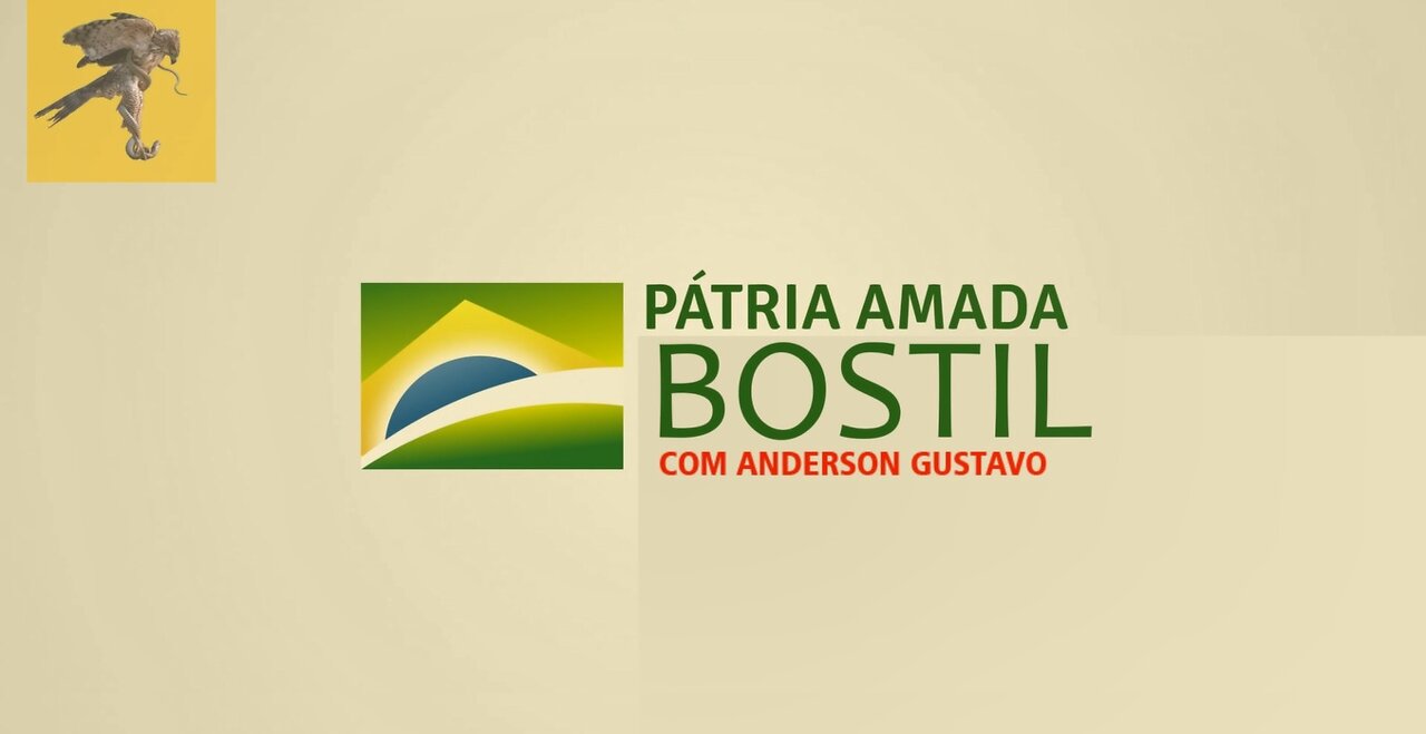 PÁTRIA AMADA BOSTIL - EM BREVE