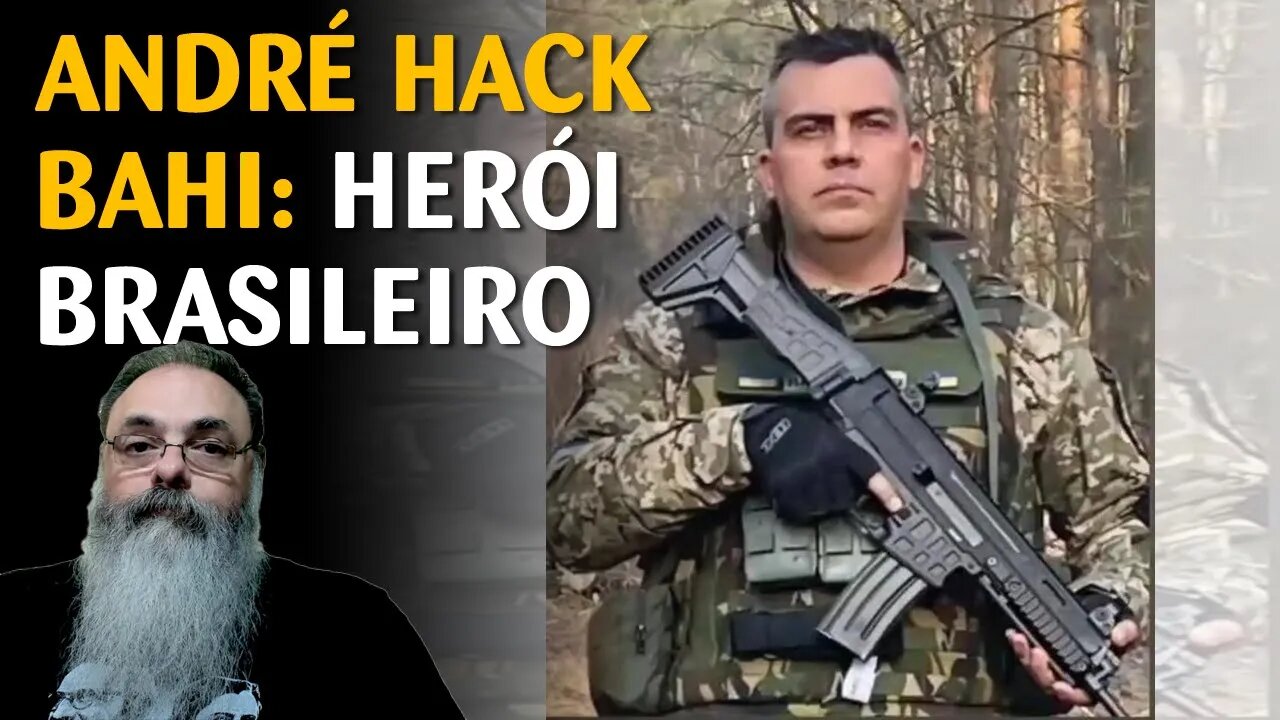 LUTO e ORGULHO - André Hack Bahi: Sangue brasileiro foi derramado pela causa da LIBERDADE na UCRÂNIA