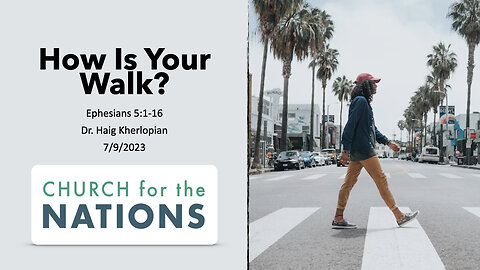 How Is Your Walk?