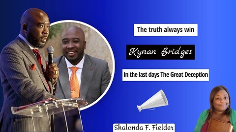 Kynan Bridges: The Great Deception