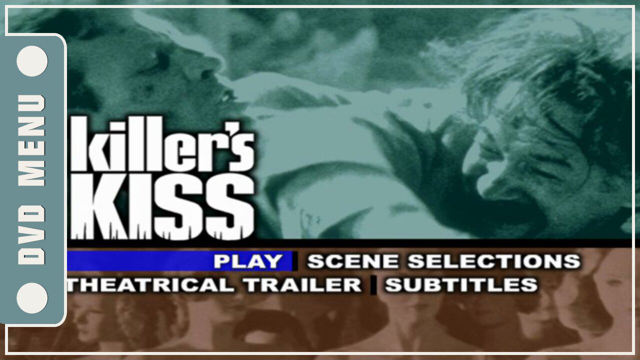 Killer's Kiss - DVD Menu