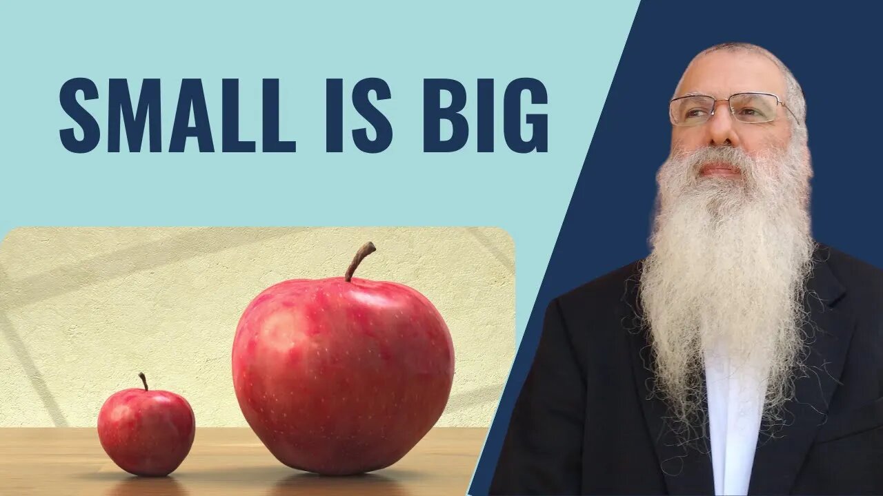 Parshat Vayishlach Small is big