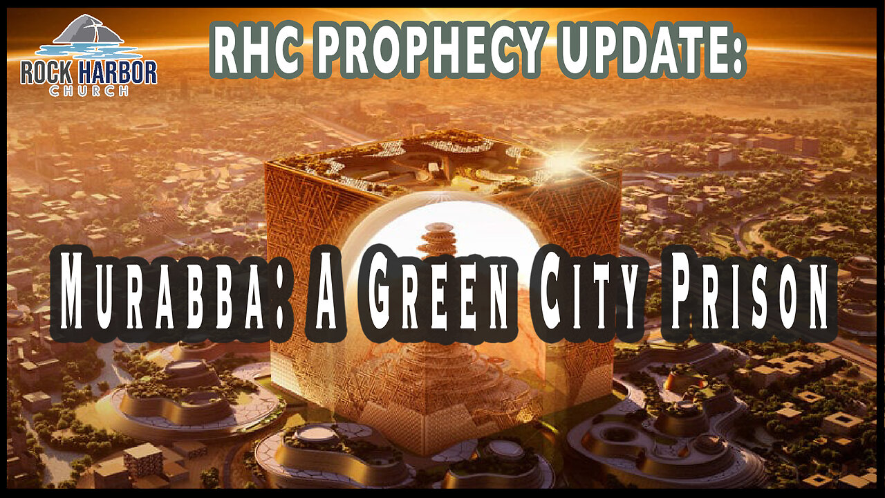 Murabba: A Green City Prison [Prophecy Update]