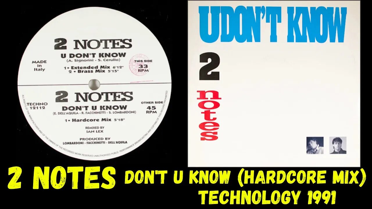 2 Notes – Don't U Know (Hardcore Mix) Italo House 1991