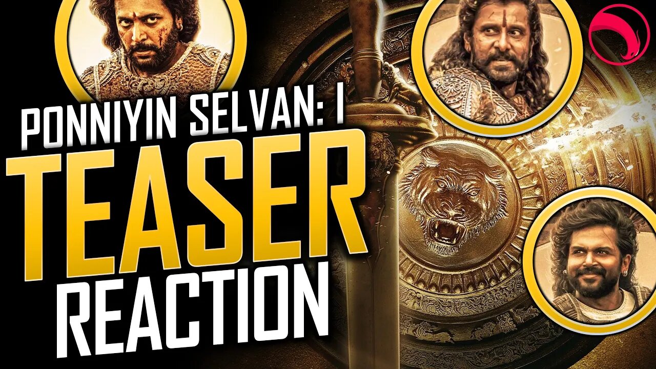 PONNIYIN SELVAN (PS-1) TEASER REACTION - Ponniyin Selvan: Part 1 (2022) | TRAILER REACTION