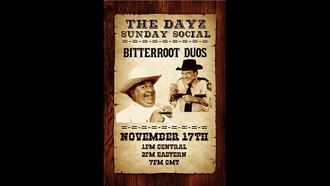 DayZ EVENT!!! Bitterroot Duos!