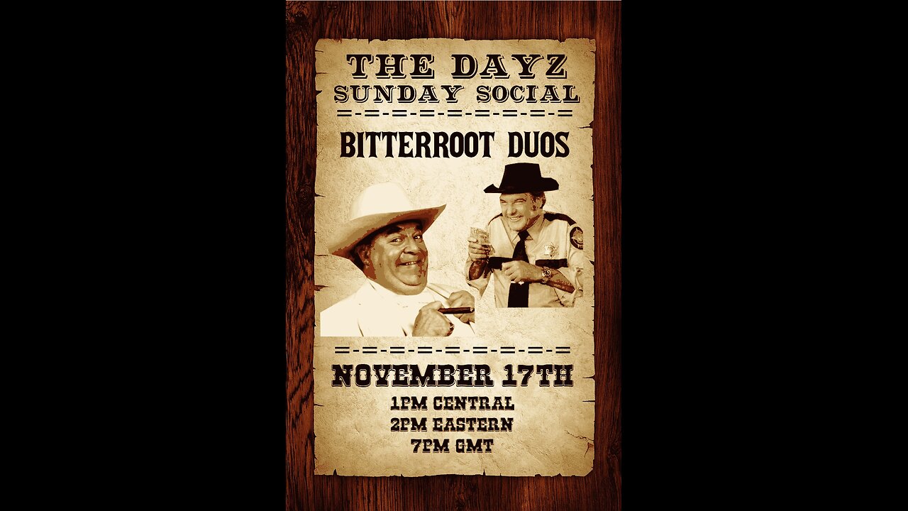 DayZ EVENT!!! Bitterroot Duos!