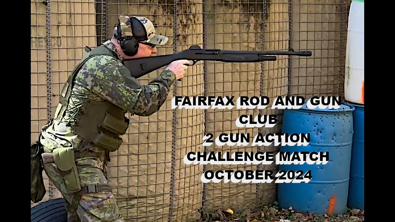 FAIRFAX ROD AND GUN CLUB 2 GUN ACTION CHALLENGE MATCH