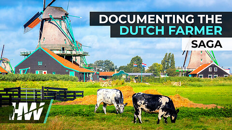 DOCUMENTING THE DUTCH FARMER SAGA