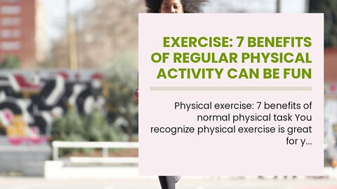 Exercise: 7 benefits of regular physical activity Can Be Fun For Everyone